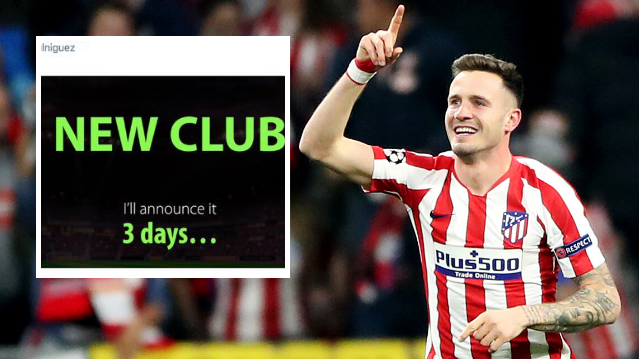 Atletico Madrid's Saul Niguez Says He Will Announce His 'New Club' In Three Days